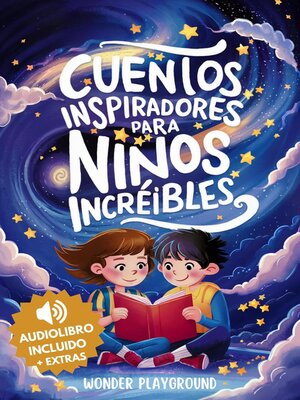 cover image of Cuentos Inspiradores para Niños Increibles
